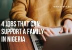 4 Jobs That Can Support A Family In Nigeria
