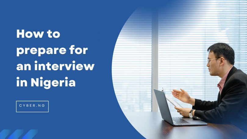 How to prepare for an interview in Nigeria