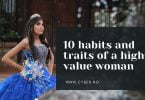10 Habits And Traits Of A High-Value Woman