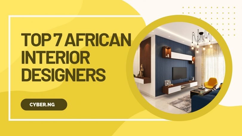 Top 7 African Interior Designers