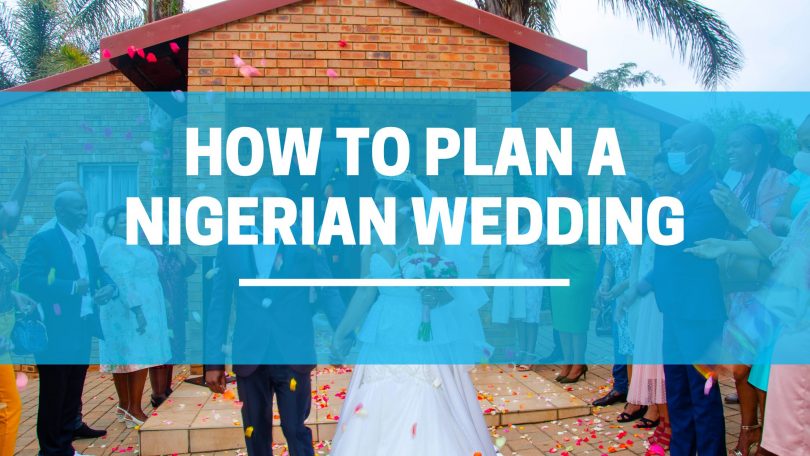 How To Plan A Nigerian Wedding